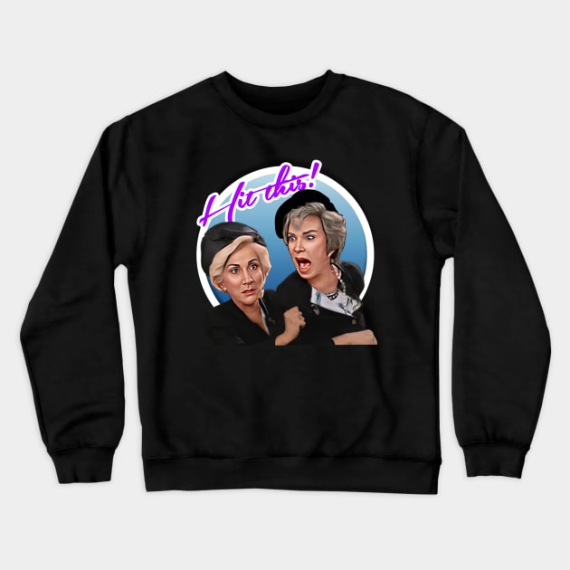 Steel Magnolias - Hit This Crewneck Sweatshirt by Zbornak Designs